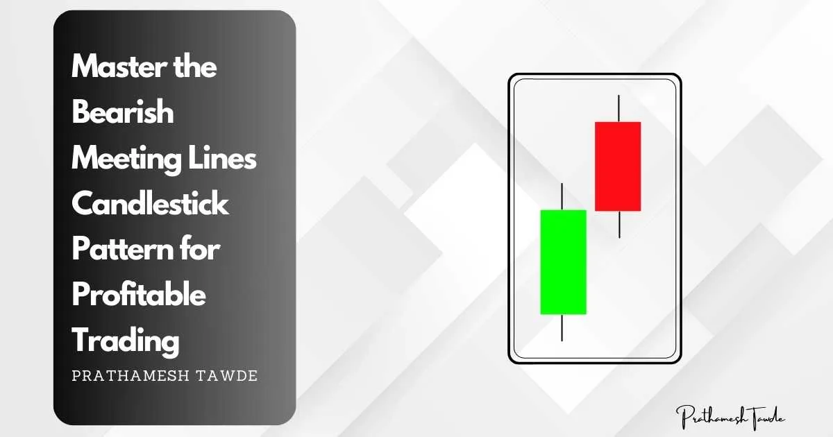 Master the Bearish Meeting Lines Candlestick Pattern for Profitable Trading